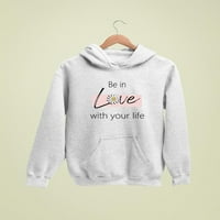 Majica s kapuljačom Be In Love With Your Life za žene -Sliku od Shutterstock, Ženski veličina 3X-Large